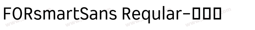 FORsmartSans Reqular字体转换